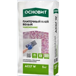 Клей для керамогранита и камня белый ОСНОВИТ МАКСИПЛИКС АС17 W С2TE 5кг